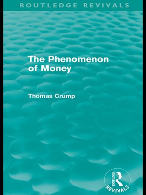 cover image of The Phenomenon of Money (Routledge Revivals)